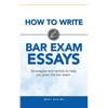 How to Write Bar Exam Essays: Strategies and tactics to help you pass the bar exam - Paperback