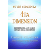 Yo Viví 4 Días en la 4ta Dimensión - Paperback