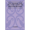 Two Thousand Years of a Charm Against the Child Stealing Witch (Folklore History Series) - Paperback