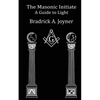 The Masonic Initiate: A Guide to Light - Paperback