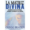 La Matriz Divina - Paperback
