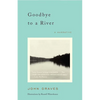 Goodbye to a River: A Narrative - Paperback