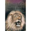 Psalms 91: The Ultimate Protection - Paperback