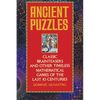Ancient Puzzles: Classic Brainteasers and Other Timeless Mathematical Games of the Last Ten Centuries - Paperback