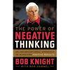 The Power of Negative Thinking: An Unconventional Approach to Achieving Positive Results - Paperback