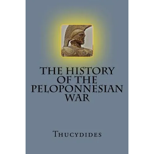 The History of the Peloponnesian War - Paperback
