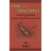 Canoe and Camp Cookery: A Practical Cook Book for Canoeists, Corinthian Sailors and Outers - Paperback