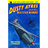 Dusty Ayres and His Battle Birds #9: The Silver Typhoon - Paperback