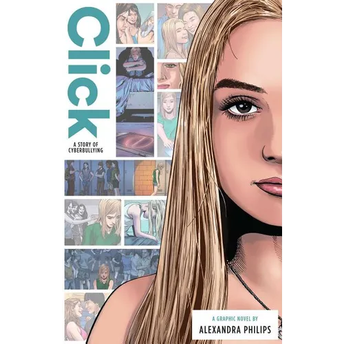 Click: A Story of Cyberbullying - Hardcover