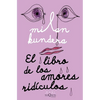 El Libro de Los Amores Ridículos / Laughable Loves - Paperback