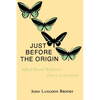 Just Before the Origin: Alfred Russel Wallace's Theory of Evolution - Paperback
