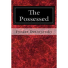The Possessed: Or, the Devils - Paperback