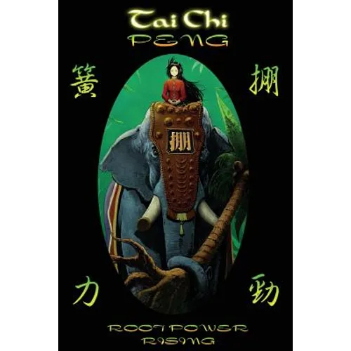 Tai Chi PENG Root Power Rising - Paperback