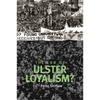 End of Ulster Loyalism? - Paperback