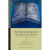 The Requirements of the Sufi Path: A Defense of the Mystical Tradition - Paperback