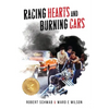 Racing Hearts and Burning Cars - Paperback
