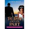 Till Death Do Us Part: The Completion of the Covenant - Paperback