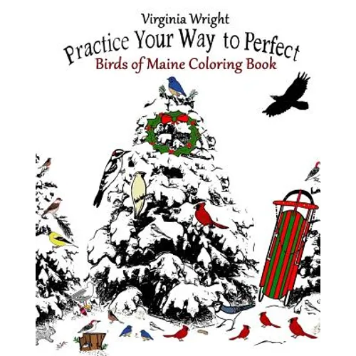 Practice Your Way to Perfect: Birds of Maine Coloring Book - Paperback
