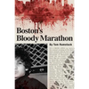 Boston's Bloody Marathon - Paperback