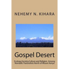 Gospel Desert: : Ecology, Society and Religion Among Nomadic Pastoralists North of Mount Kenya - Paperback