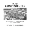 Farm Conveniences: A Practical Handbook for the Farm - Paperback