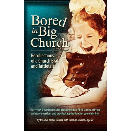 Bored in Big Church - Hardcover