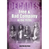 Free and Bad Company in the 1970s: Decades - Paperback
