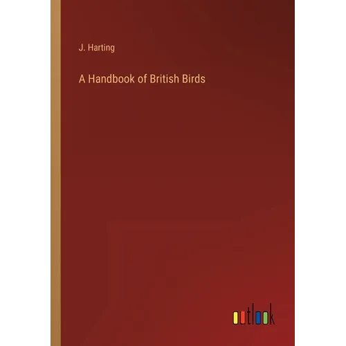 A Handbook of British Birds - Paperback
