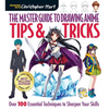 Master Guide to Drawing Anime: Tips & Tricks: Over 100 Essential Techniques to Sharpen Your Skills - A How to Draw Anime / Manga Step by Step Book Ser - Paperback
