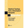Algebraic Topology from a Homotopical Viewpoint - Paperback
