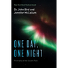 One Day, One Night: Portraits of the South Pole - Paperback