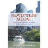 Newlyweds Afloat: Married Bliss and Mechanical Breakdowns While Living Aboard a Trawler - Paperback