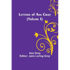 Letters of Asa Gray (Volume I) - Paperback