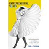 Entrepreneurial Selves: Neoliberal Respectability and the Making of a Caribbean Middle Class - Hardcover