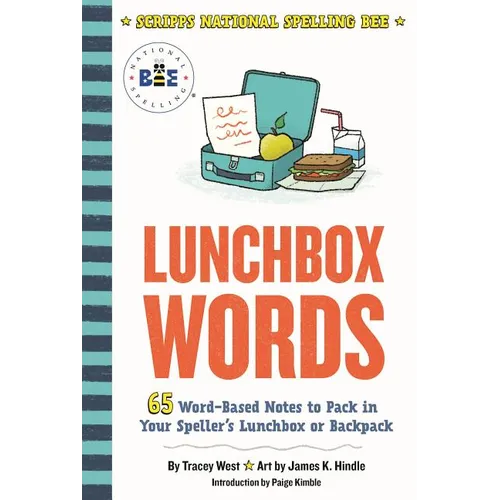 Lunchbox Words: 65 Word-Based Notes to Pack in Your Speller's Lunchbox or Backpack - Paperback