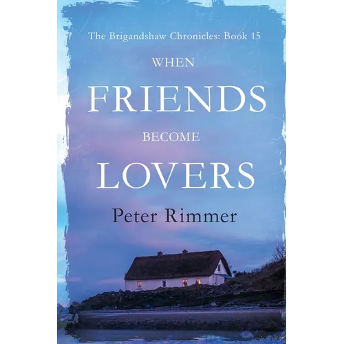When Friends Become Lovers - Paperback