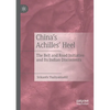 China's Achilles' Heel: The Belt and Road Initiative and Its Indian Discontents - Paperback