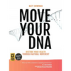 Move Your DNA 2nd ed: Restore Your Health Through Natural Movement - Paperback