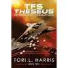 TFS Theseus: The Terran Fleet Command Saga - Book 2 - Paperback