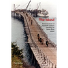 The Island: Reminiscences of Twentieth century ranching on Santa Rosa Island - Paperback