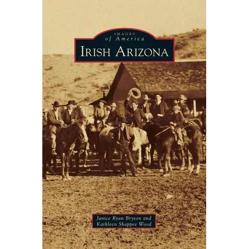Irish Arizona - Hardcover