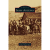 Irish Arizona - Hardcover