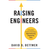 Raising Engineers: A Founder's Guide to Building a High-Performing Engineering Team - Paperback