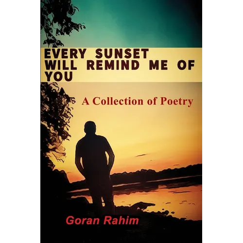 Every Sunset Will Remind Me of You - Paperback
