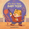 It's Your Year, Baby Tiger - Board Book