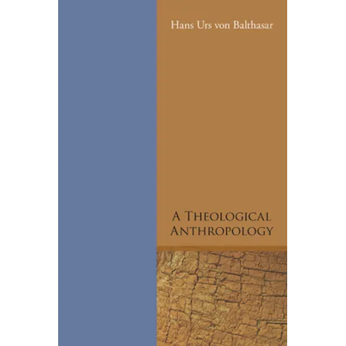 A Theological Anthropology - Paperback