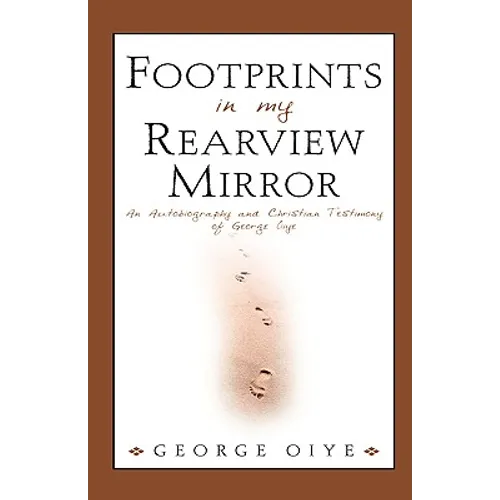 Footprints In My Rearview Mirror - Hardcover