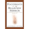 Footprints In My Rearview Mirror - Hardcover