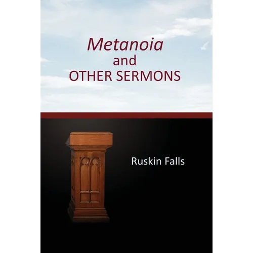 Metanoia and OTHER SERMONS - Hardcover