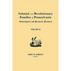 Colonial and Revolutionary Families of Pennsylvania: Genealogical and Personal Memoirs. in Three Volumes. Volume II - Paperback